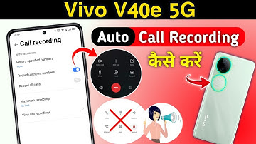 Vivo v40e 5g Me Call Recording Setting Kaise Kare , Auto Call Record In vivo v40e 5g