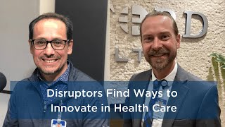 Disruptors Find Ways to Innovate in Health Care | Sanford Health News