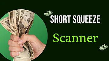 Short Squeeze Scanner To Find The Next Big Play