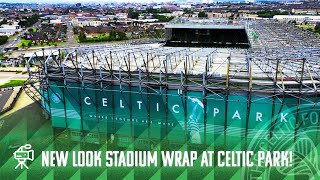 New Look Celtic Park for the 2022/23 Season! 🍀