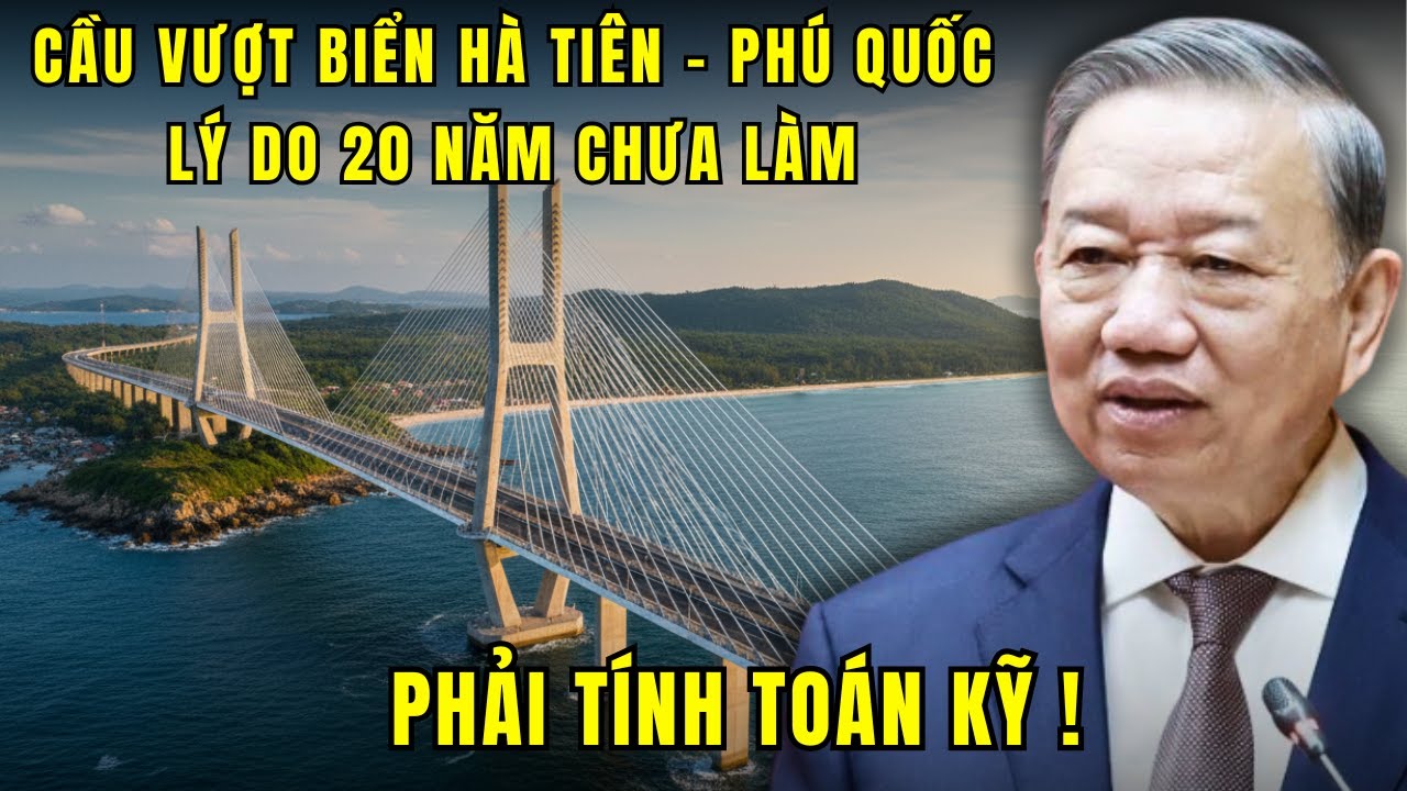 Cầu vượt biển Hà Tiên - Phú Quốc - Vì sao nhắc suốt 20 năm vẫn chưa thể làm ?