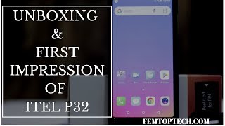 Itel P32 Unboxing And First Impression