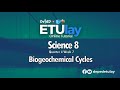 Biogeochemical Cycles || Grade 8 Science Quarter 4 Week 7