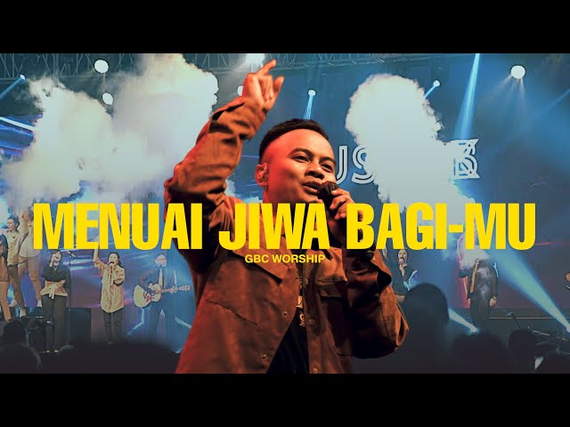 Menuai Jiwa Bagi-Mu | GBC Worship | Live in Concert class=