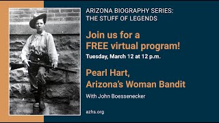 Arizona Biography Series: The Stuff of Legends with John Boessenecker