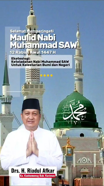 Selamat Memperingati Maulid Nabi Muhammad SAW 1447 H / 2025 M #maulidnabi #1447H