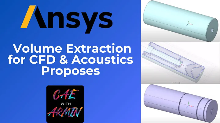 🔧 ANSYS Tutorial: Volume Extraction for CFD and Acoustics Proposes