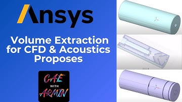 🔧 ANSYS Tutorial: Volume Extraction for CFD and Acoustics Proposes