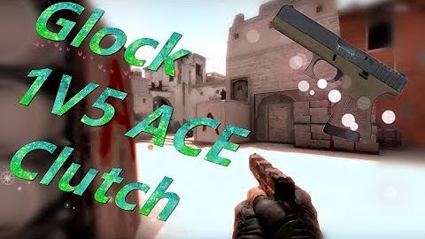 【CSGO】1v5 GLOCK Ace Clutch