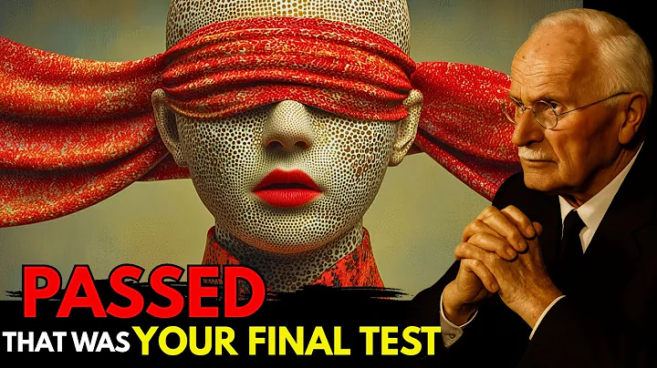 You See This Because You PASSED the Final Test – Carl Jung’s Secret That Could Change Your Life.