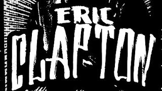 Eric Clapton - Motherless Children