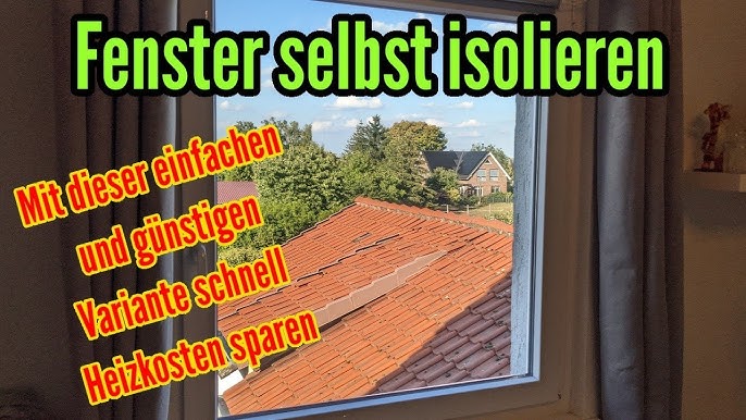 Energie sparen mit einer Fenster Folie - das Experiment Fenster  Isolierfolie als Wärmeschutz 