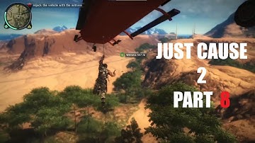 Just Cause 2 | Walkthrough Gameplay | Part 8 | PC(HD)