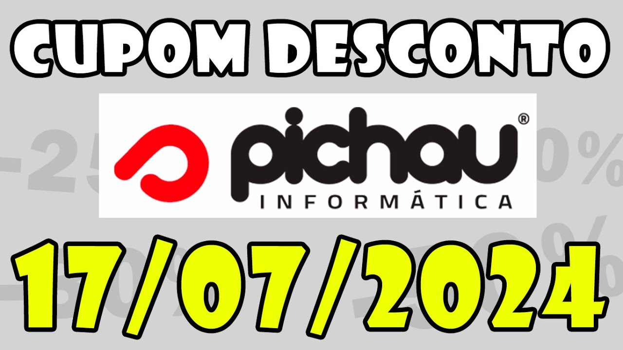 Cupom PICHAU Julho 2024 Cupom de Desconto PICHAU e Ofertas 17/07/2024 ...