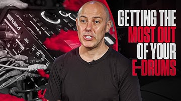 Get The Most Out Of Your Electronic Drums!