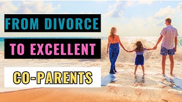 How to  Co-Parent Successfully: 10 Effective Tips