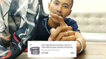 Đập hộp mặt vợt câu Đài mua trên Lazada - DUY Saigon fishing