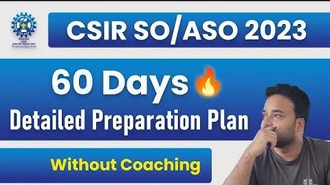 🔥CSIR ASO/SO 2023 Preparation Strategy l CSIR study plan l CSIR 60 days study plan#study#asoabhishek
