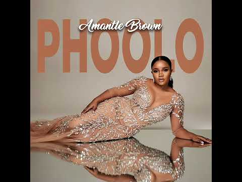 Amantle Brown-Phoolo (Official Audio)