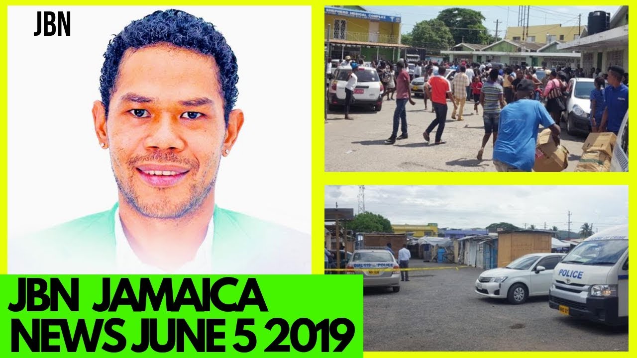 JAMAICA News Today June 5 2019 Jamaica News Two In Old Harbour/JBN