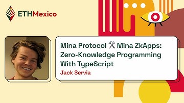 Mina zkApps 🛠 Zero-Knowledge Programming with TypeScript - Jack Servia
