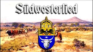 Sdwesterlied un Anthem Of The Germans In Namibiaenglish Translation