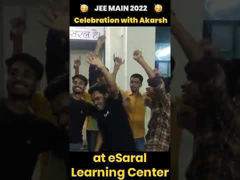 JEE Main Result Celebration with Akarsh 🔥🔥 | JEE Main 2022 1st Attempt | eSaral