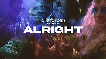 Alle Farben (feat. KIDDO) – Alright (Official Video)