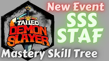 New Event in Tailed Demon Slayer, Mastery build, point s, tips and tricks, guide, sss weapon staff
