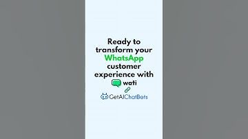 Transform your Customer Experience with Wati & GetAIChatbots. #wati #whatsappchatbot