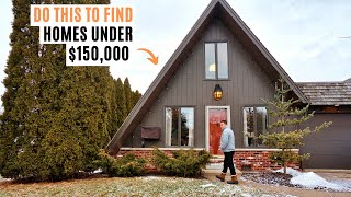 My Secret to Finding Affordable Homes Under $150k Right Now