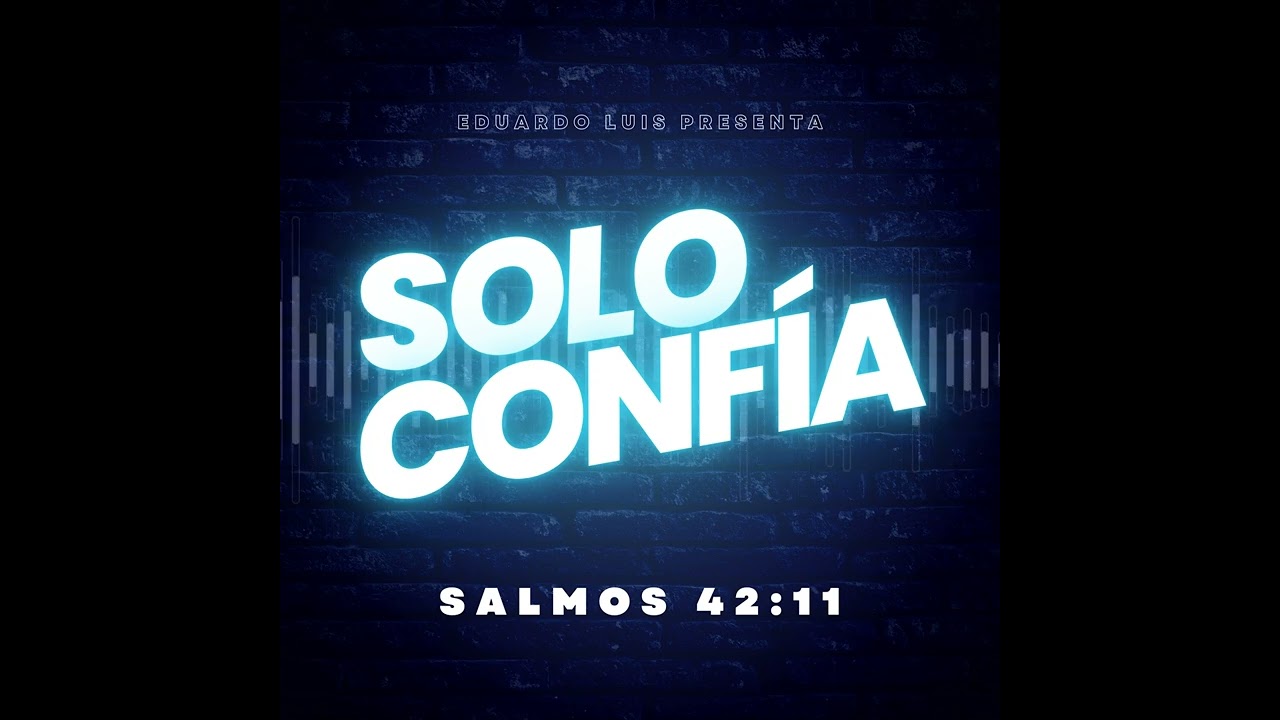 🙏🏼 Solo Confia: Salmos 42:11