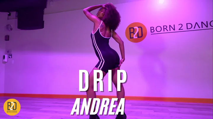 Asiahn - Drip / Andrea Wellman Choreography