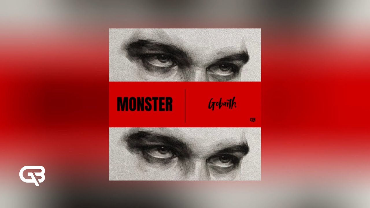 Watch GOBAITH - Monster (Official Audio) on YouTube Watch GOBAITH - Monster (Official Audio) on YouTube