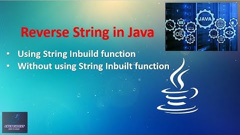 Java Program to Reverse String | With or Without StringInbuilt Function | charArray() | split method