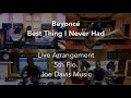 Beyoncé - Best Thing I Never Had (Live Arrangement by 5th Flo. Cover by Joe Davis)