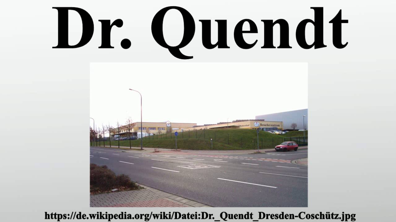 Dr. Quendt