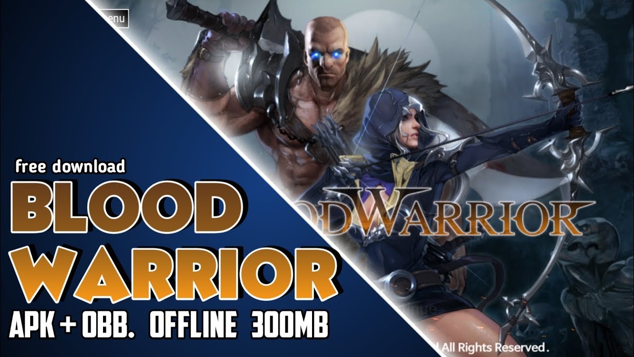 (300MB) Blood Warrior Mod Apk + Obb For Android Free