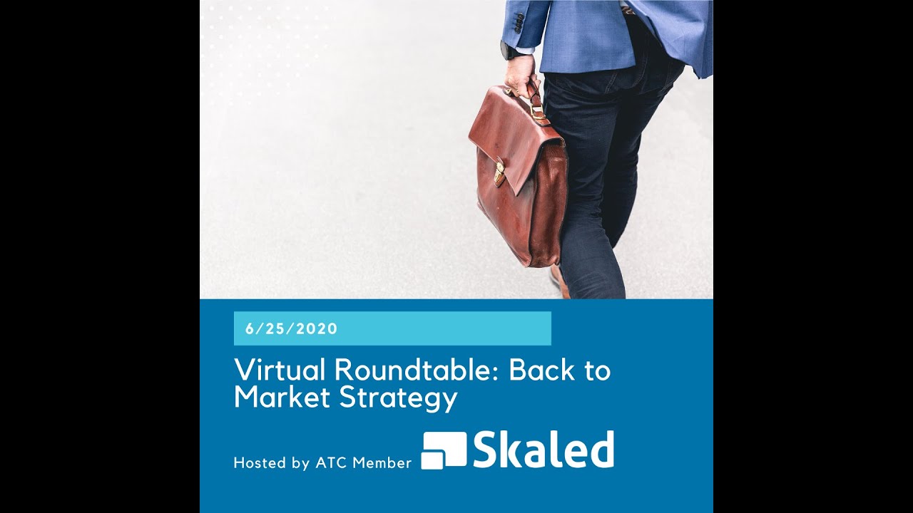 Virtual Roundtable: Back to Market Strategy with Skaled_6.25.2020