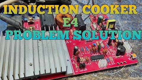Induction cooker E4 problem solution induction cooker e1.e2.e3 E4 all code problem solution