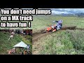 You don&#39;t need jumps on a MX track to have fun!