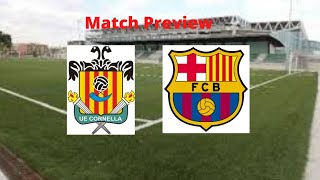 Cornella vs FC Barcelona Copa Del Rey 20202/2021 Round of 32 Match Preview