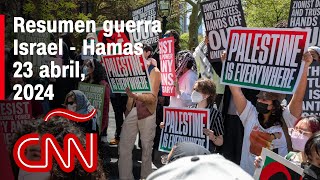 Resumen en video de la guerra Israel - Hamas: noticias del 23 de abril de 2024