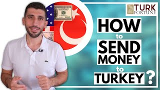 SEND MONEY TO TURKEY: WAYS OF SENDING MONEY TO TURKEY 💸