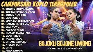 FULL ALBUM CAMPURSARI KOPLO PALING AMBYAR 2026 - Bojoku Bojone Uwong [Nonstop Full Bass]