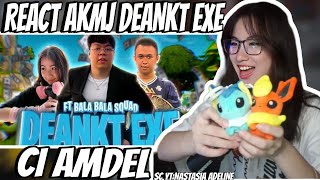 CI AMDEL REACT AKMJ DEANKT EXE 'KEREN  KIE'!!!