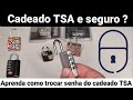 Cadeado TSA e seguro ? Como colocar a senha cadeado TSA ? Cadeado TSA vale a pena ? Temos a resposta