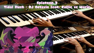 [Splatoon 2] Tidal Rush (DJ Octavio feat. Callie vs Marie) - Dual Piano Cover chords