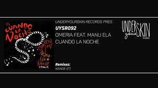 Omeria & Manu Ela - Cuando La Noche [UYSR092] #underyourskin #omeria #downtempo #organichouse