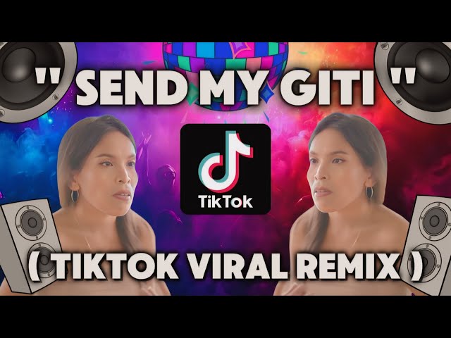 Send My Giti ( TikTok Viral Remix )( Wouble Budots ) DjPauloRemix X DjJayArSoterno class=